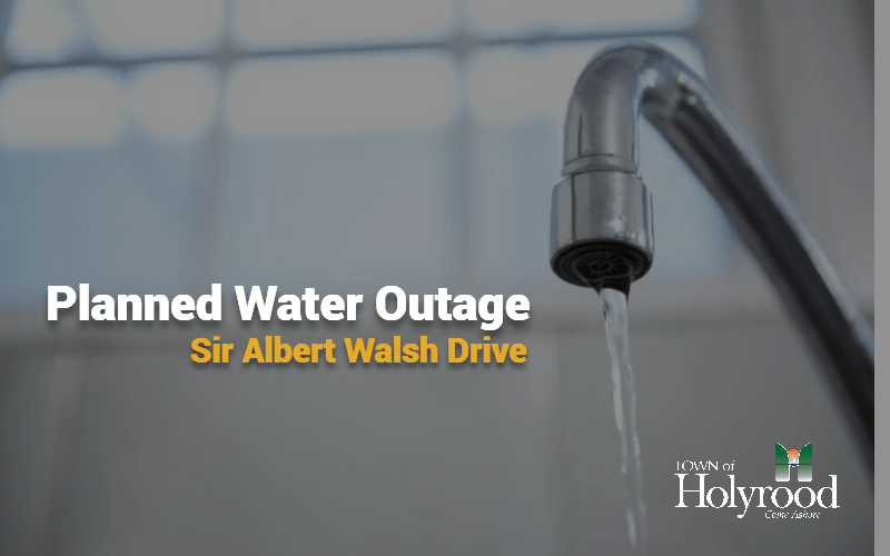 Planned Water Outage- Sir Albert Walsh Drive