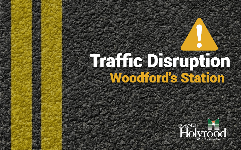 Traffic Disruption- Woodford’s Station