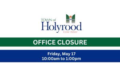 Office Closure – Friday, May 17 – 10:00am to 1:00pm