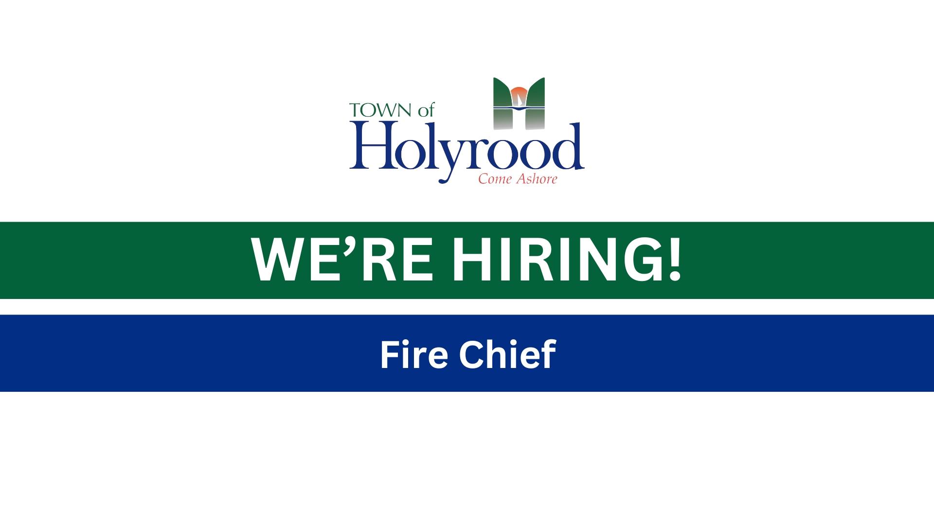 We're Hiring Fire Chief Town of Holyrood