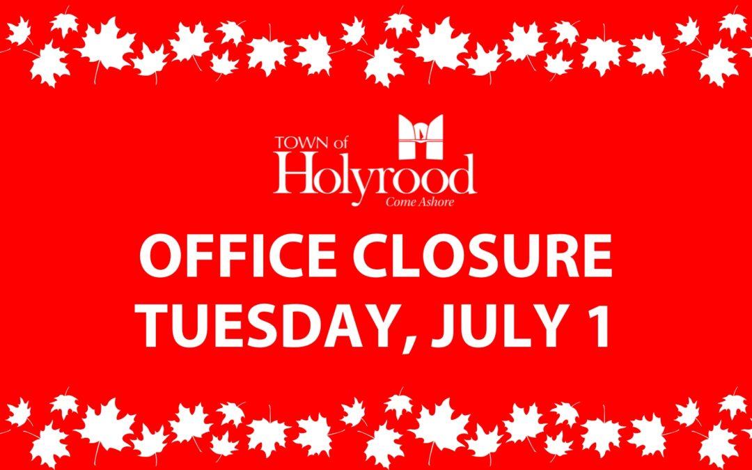 Office Closure – Tuesday, July 1