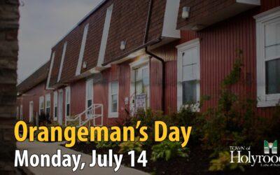 Orangeman’s Day – Monday, July 14