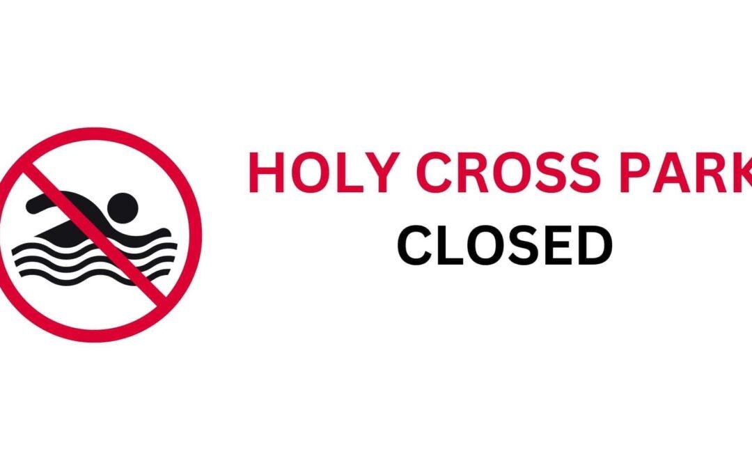 Holy Cross Swim Park – Closure Notice
