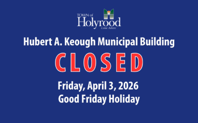 Hubert A. Keough Municipal Building Closure – Good Friday