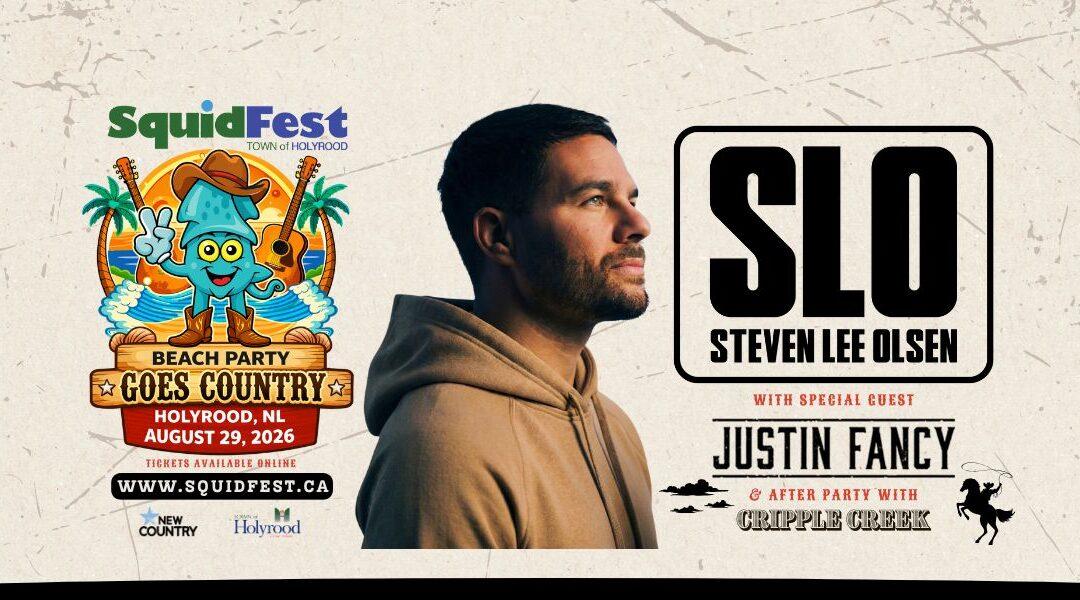 Town of Holyrood Announces “SquidFest Beach Party Goes Country” Featuring Steven Lee Olsen and Justin Fancy