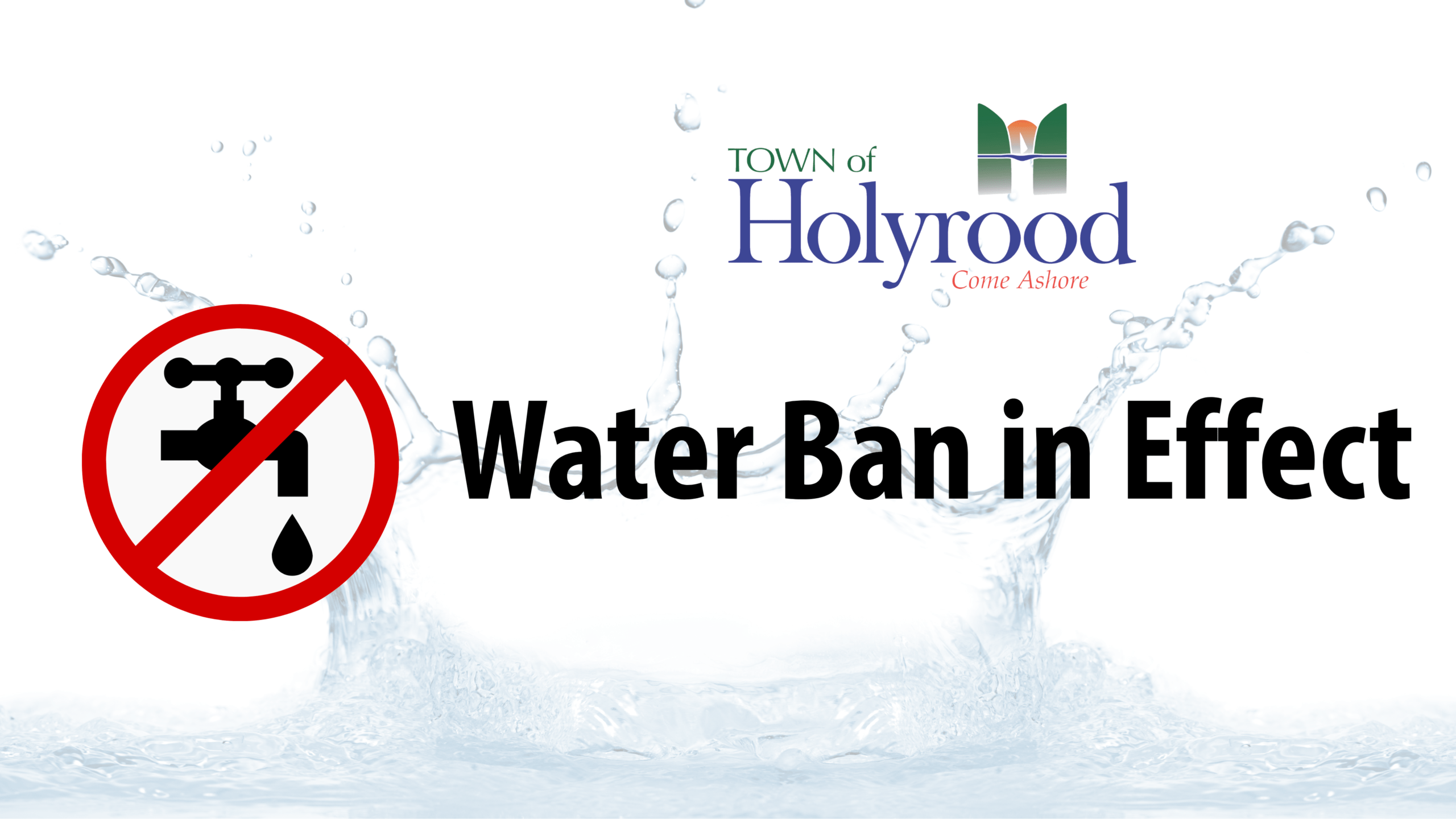 🚱 Temporary Water Ban Now in Effect 🚱